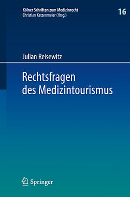 Fester Einband Rechtsfragen des Medizintourismus von Julian Reisewitz