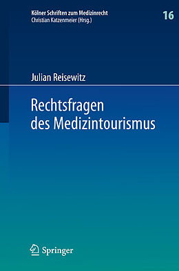 E-Book (pdf) Rechtsfragen des Medizintourismus von Julian Reisewitz