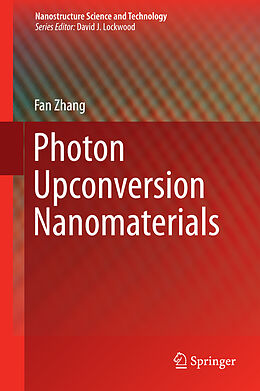 Livre Relié Photon Upconversion Nanomaterials de Fan Zhang