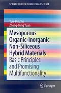 E-Book (pdf) Mesoporous Organic-Inorganic Non-Siliceous Hybrid Materials von Yun-Pei Zhu, Zhong-Yong Yuan