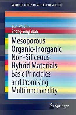 E-Book (pdf) Mesoporous Organic-Inorganic Non-Siliceous Hybrid Materials von Yun-Pei Zhu, Zhong-Yong Yuan