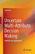 E-Book (pdf) Uncertain Multi-Attribute Decision Making von Zeshui Xu