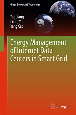 E-Book (pdf) Energy Management of Internet Data Centers in Smart Grid von Tao Jiang, Liang Yu, Yang Cao