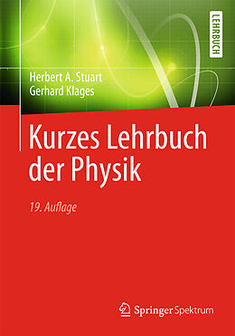 Kartonierter Einband Kurzes Lehrbuch der Physik von Herbert A. Stuart, Gerhard Klages