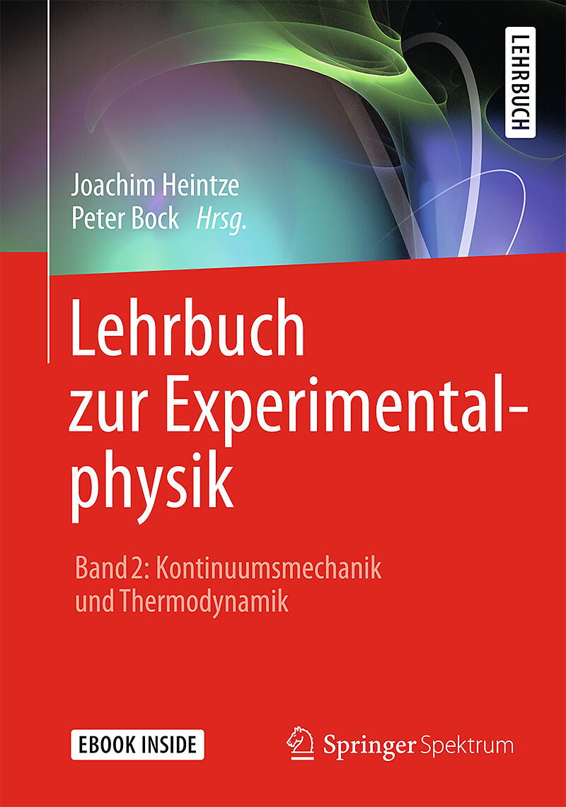 Lehrbuch zur Experimentalphysik Band 2: Kontinuumsmechanik und Thermodynamik