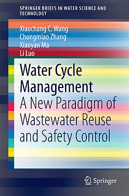 Couverture cartonnée Water Cycle Management de Xiaochang C. Wang, Li Luo, Xiaoyan Ma
