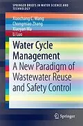 E-Book (pdf) Water Cycle Management von Xiaochang C. Wang, Chongmiao Zhang, Xiaoyan Ma