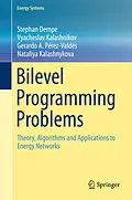E-Book (pdf) Bilevel Programming Problems von Stephan Dempe, Vyacheslav Kalashnikov, Gerardo A. Pérez-Valdés