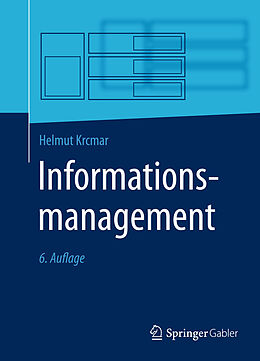 Kartonierter Einband Informationsmanagement von Helmut Krcmar