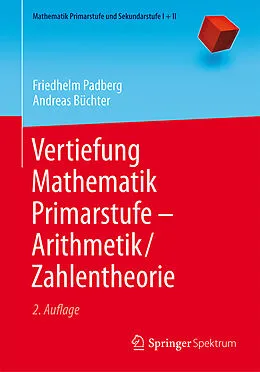 E-Book (pdf) Vertiefung Mathematik Primarstufe  Arithmetik/Zahlentheorie von Friedhelm Padberg, Andreas Büchter