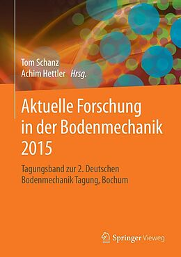 E-Book (pdf) Aktuelle Forschung in der Bodenmechanik 2015 von 