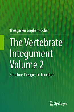 Livre Relié The Vertebrate Integument Volume 2 de Theagarten Lingham-Soliar