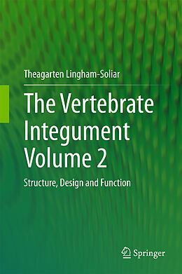 eBook (pdf) The Vertebrate Integument Volume 2 de Theagarten Lingham-Soliar