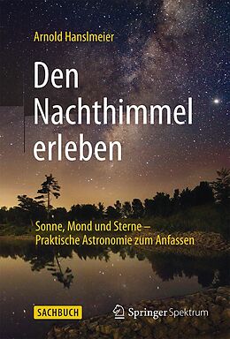 E-Book (pdf) Den Nachthimmel erleben von Arnold Hanslmeier