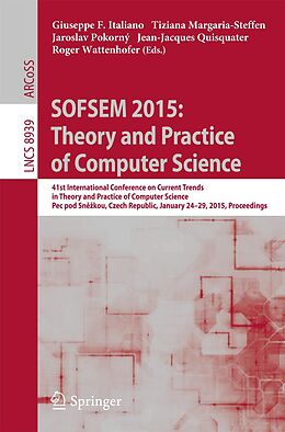 E-Book (pdf) SOFSEM 2015: Theory and Practice of Computer Science von 