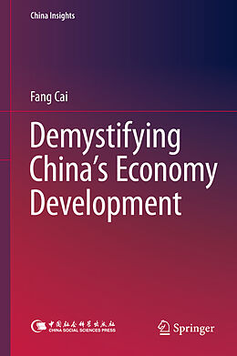 Livre Relié Demystifying China s Economy Development de Fang Cai