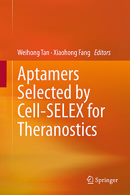 Livre Relié Aptamers Selected by Cell-SELEX for Theranostics de 