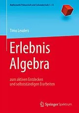 Kartonierter Einband Erlebnis Algebra von Timo Leuders