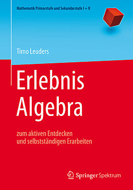 Kartonierter Einband Erlebnis Algebra von Timo Leuders
