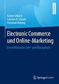 E-Book (pdf) Electronic Commerce und Online-Marketing von Rainer Olbrich, Carsten D. Schultz, Christian Holsing