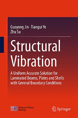 E-Book (pdf) Structural Vibration von Guoyong Jin, Tiangui Ye, Zhu Su