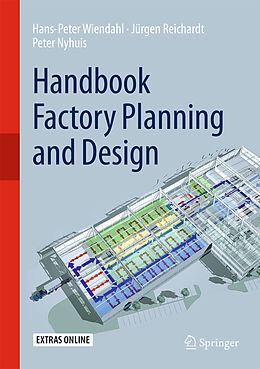 eBook (pdf) Handbook Factory Planning and Design de Hans-Peter Wiendahl, Jürgen Reichardt, Peter Nyhuis