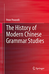 eBook (pdf) The History of Modern Chinese Grammar Studies de Peter Peverelli