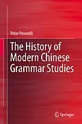 E-Book (pdf) The History of Modern Chinese Grammar Studies von Peter Peverelli