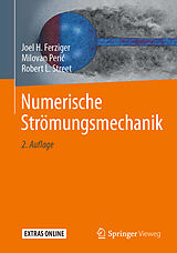 E-Book (pdf) Numerische Strömungsmechanik von Joel H. Ferziger, Milovan Peri, Robert L. Street