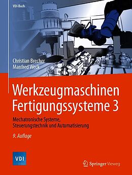 E-Book (pdf) Werkzeugmaschinen Fertigungssysteme 3 von Christian Brecher, Manfred Weck
