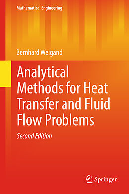 Fester Einband Analytical Methods for Heat Transfer and Fluid Flow Problems von Bernhard Weigand
