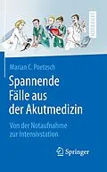 E-Book (pdf) Spannende Fälle aus der Akutmedizin von Marian C. Poetzsch
