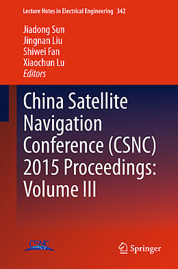 Fester Einband China Satellite Navigation Conference (CSNC) 2015 Proceedings: Volume III von 