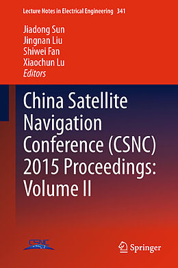 Fester Einband China Satellite Navigation Conference (CSNC) 2015 Proceedings: Volume II von 