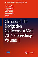 E-Book (pdf) China Satellite Navigation Conference (CSNC) 2015 Proceedings: Volume II von 