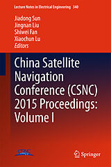 E-Book (pdf) China Satellite Navigation Conference (CSNC) 2015 Proceedings: Volume I von 