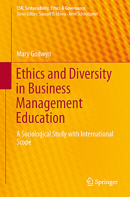 Fester Einband Ethics and Diversity in Business Management Education von Mary Godwyn