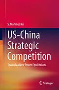 E-Book (pdf) US-China Strategic Competition von S. Mahmud Ali