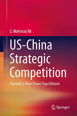E-Book (pdf) US-China Strategic Competition von S. Mahmud Ali
