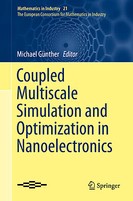 E-Book (pdf) Coupled Multiscale Simulation and Optimization in Nanoelectronics von 