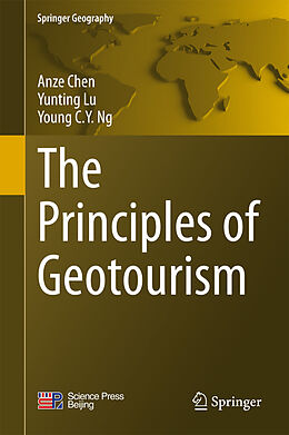 eBook (pdf) The Principles of Geotourism de Anze Chen, Yunting Lu, Young C. Y. Ng