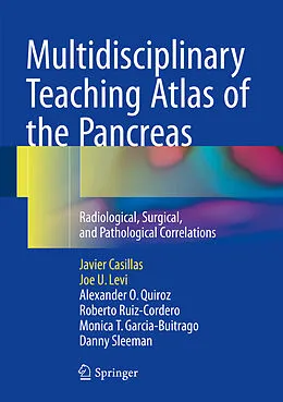 E-Book (pdf) Multidisciplinary Teaching Atlas of the Pancreas von Javier Casillas, Joe U. Levi, Alexander O. Quiroz