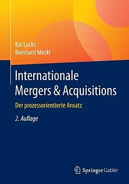 E-Book (pdf) Internationale Mergers & Acquisitions von Kai Lucks, Reinhard Meckl