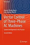 E-Book (pdf) Vector Control of Three-Phase AC Machines von Nguyen Phung Quang, Jörg-Andreas Dittrich
