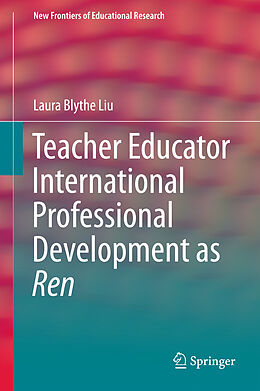 Livre Relié Teacher Educator International Professional Development as Ren de Laura Blythe Liu