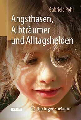 E-Book (pdf) Angsthasen, Albträumer und Alltagshelden von Gabriele Pohl