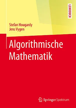 E-Book (pdf) Algorithmische Mathematik von Stefan Hougardy, Jens Vygen