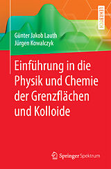 Kartonierter Einband Einführung in die Physik und Chemie der Grenzflächen und Kolloide von Günter Jakob Lauth, Jürgen Kowalczyk
