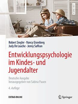 E-Book (pdf) Entwicklungspsychologie im Kindes- und Jugendalter von Robert Siegler, Nancy Eisenberg, Judy DeLoache
