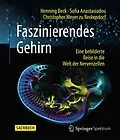 E-Book (pdf) Faszinierendes Gehirn von Henning Beck, Sofia Anastasiadou, Christopher Meyer zu Reckendorf